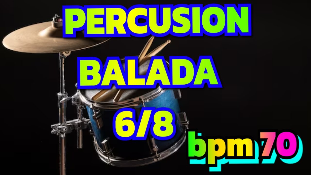 Base de percusión  balada 6/8 bpm 70.