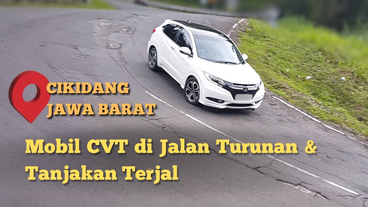 Cara Mobil CVT Melewati Jalan Turunan & Tanjakan Terjal Cikidang