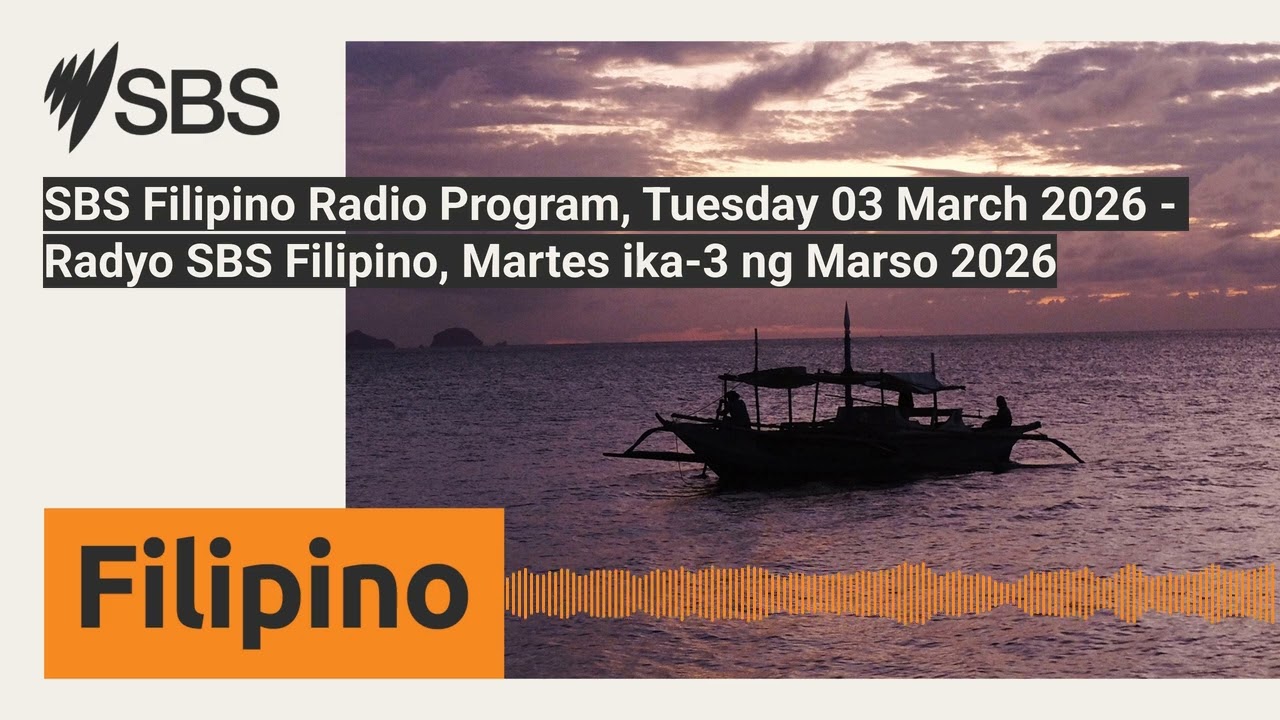 SBS Filipino Radio Program, Tuesday 03 March 2026 - Radyo SBS Filipino, Martes ika-3 ng Marso...