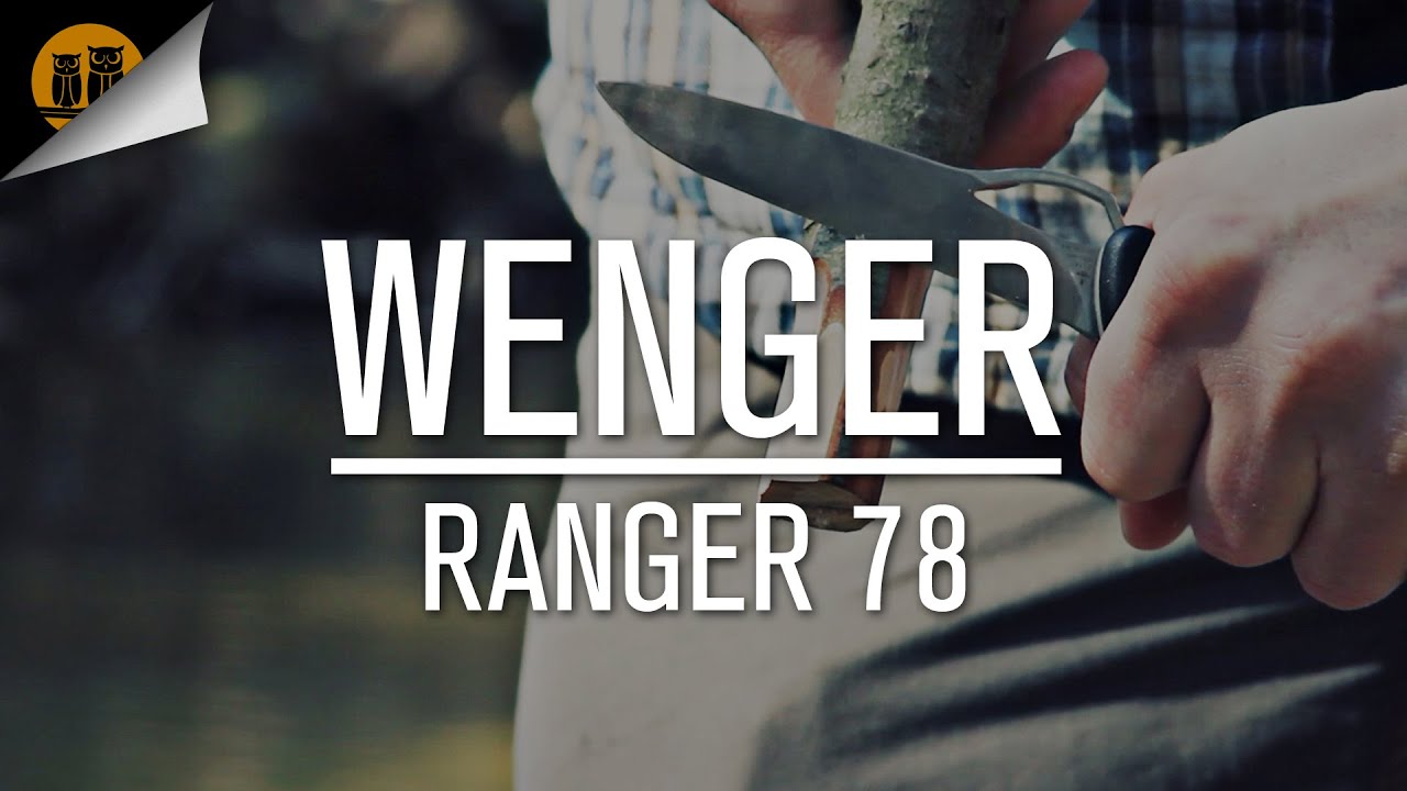 Wenger Ranger 78 | Swiss Army Knife | Field Review