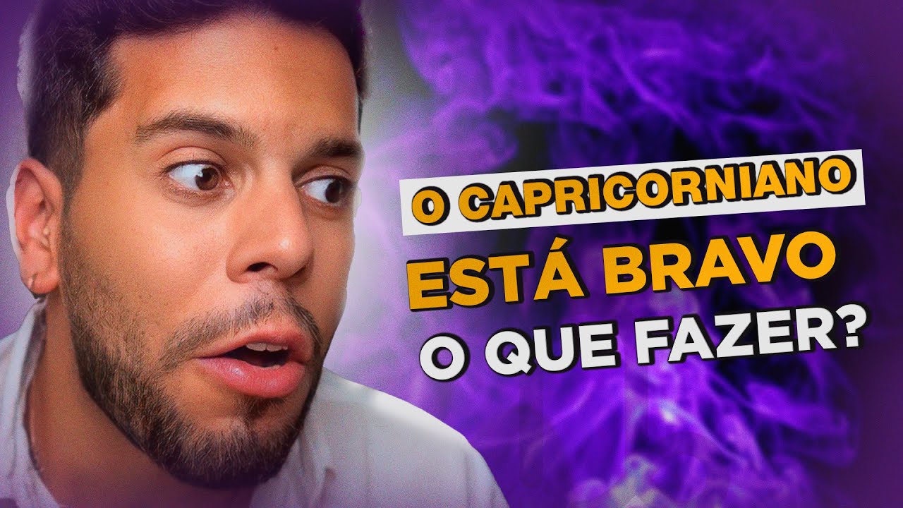 COMO LIDAR COM O CAPRICORNIANO BRAVO?