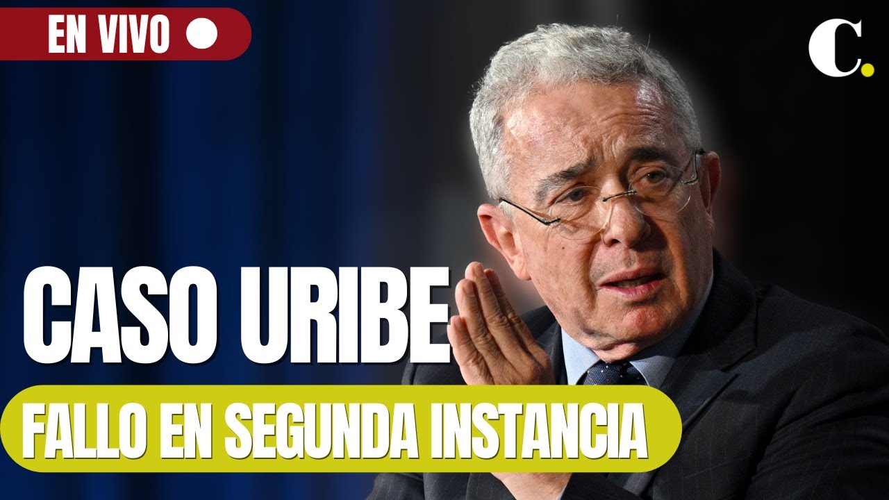 En vivo🔴 | Caso Uribe: este martes se conoce el fallo en segunda instancia