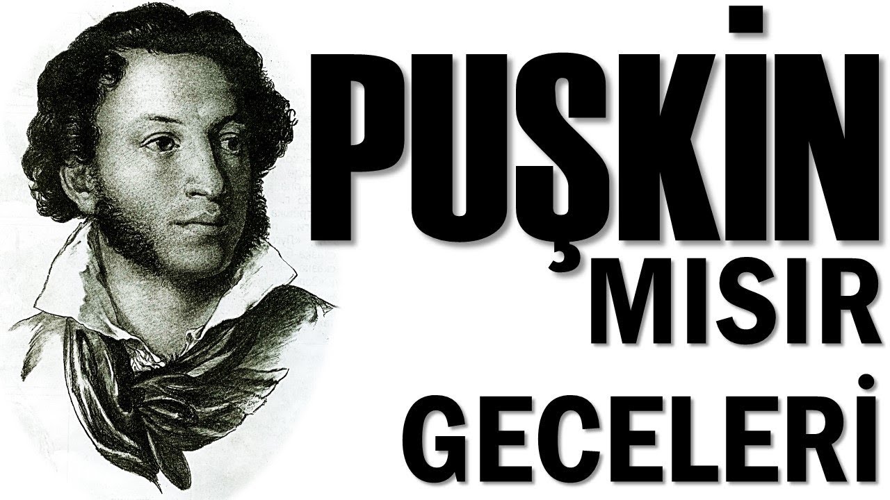 "Mısır Geceleri" PUŞKİN sesli kitap tek parça Akın ALTAN
