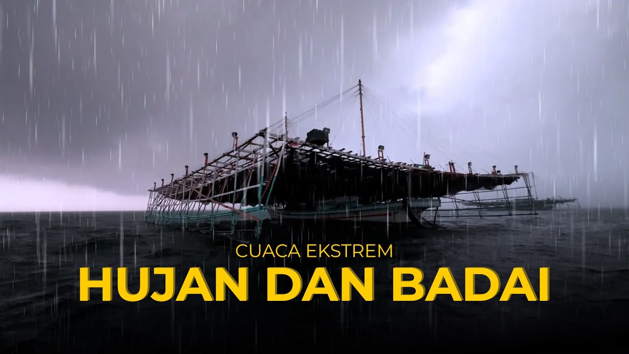 MUSIM PENGHUJAN | CUACA EKSTRIM  BAGAN APUNG