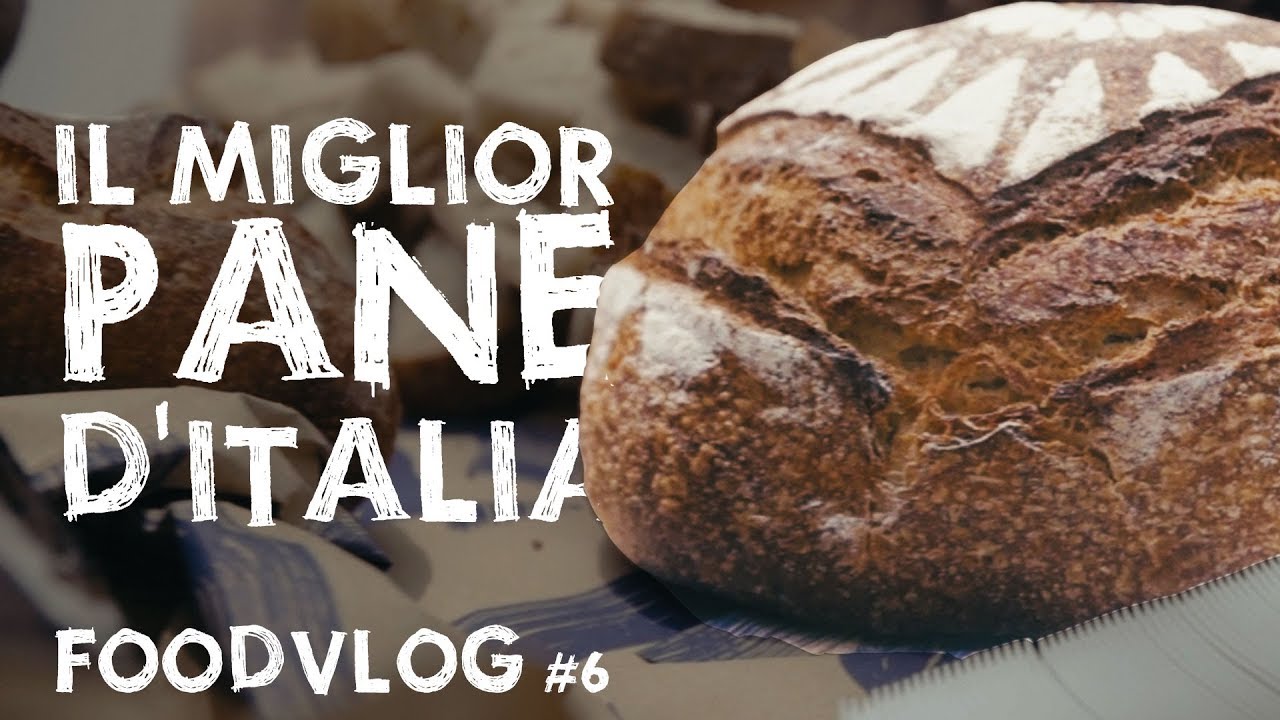 Il MIGLIOR PANE d'ITALIA - Food VLOG #6