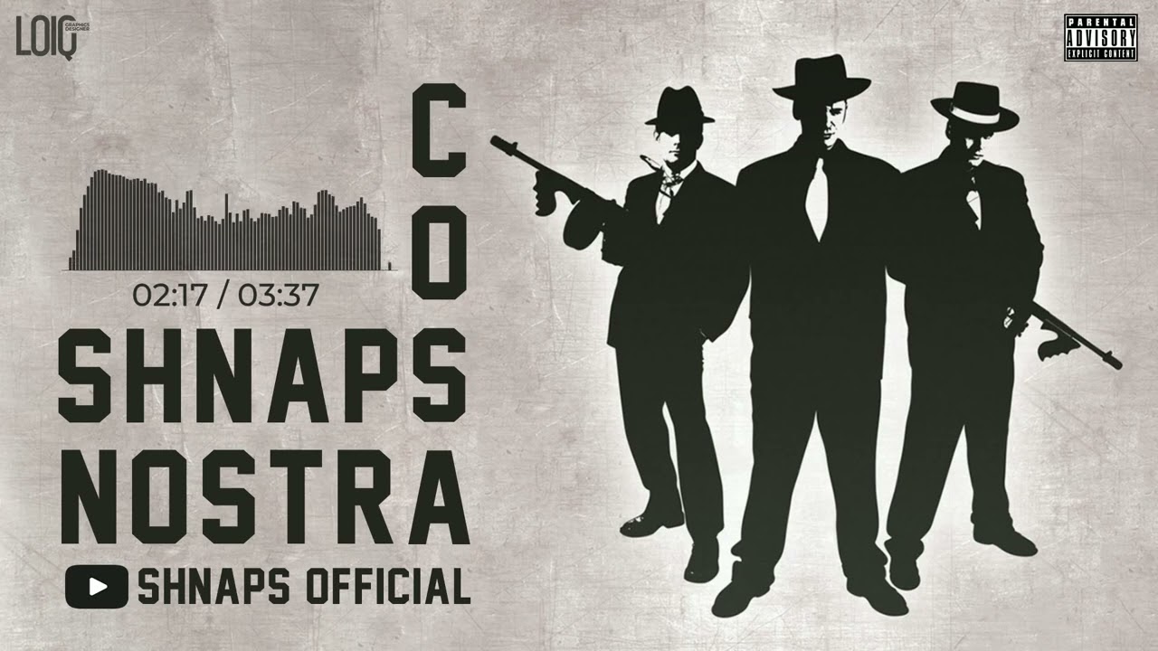 Shnaps - Cosa Nostra / Шнапс - Коза Ностра (2022)