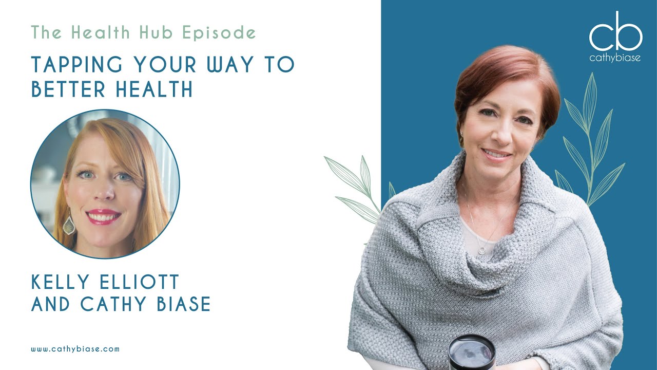 Tapping Your Way To Better Health with Kelly Elliott