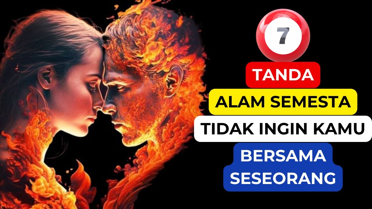 Ketika Alam Semesta Tidak Ingin Kamu Bersama Seseorang 7 Hal Ini Akan Terjadi
