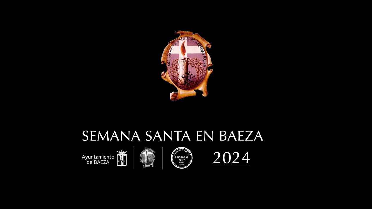 SEMANA SANTA BAEZA 2024 VÍDEO OFICIAL AGRUPACIÓN ARCIPRESTAL DE COFRADÍAS