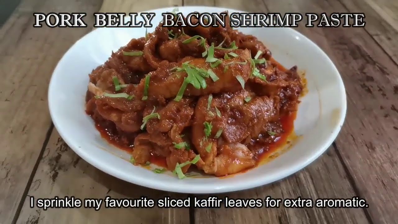 Spicy Pork Belly Sambal Shrimp Paste