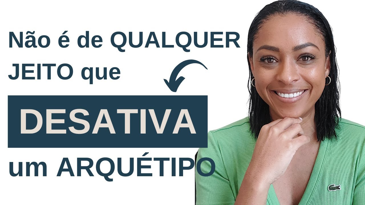 Como DESATIVAR um ARQUÉTIPO na PRÁTICA!