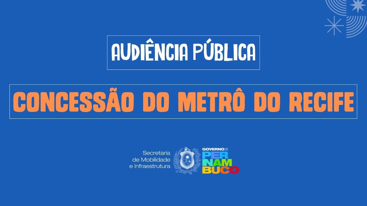 AUDIÊNCIA PÚBLICA - Concessão do Metrô