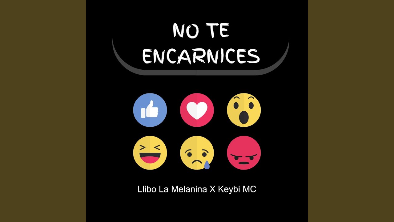 No Te Encarnices