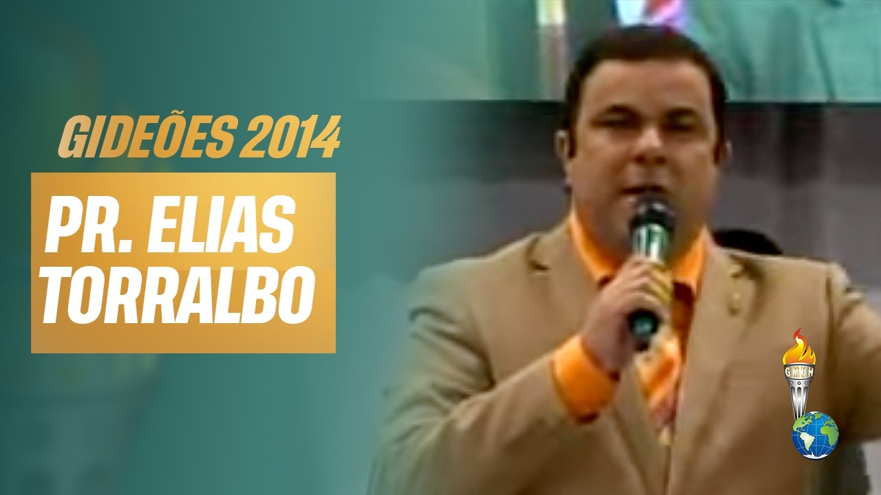 Gideões 2014 | Elias Torralbo [Congresso dos Gideões Missionários]
