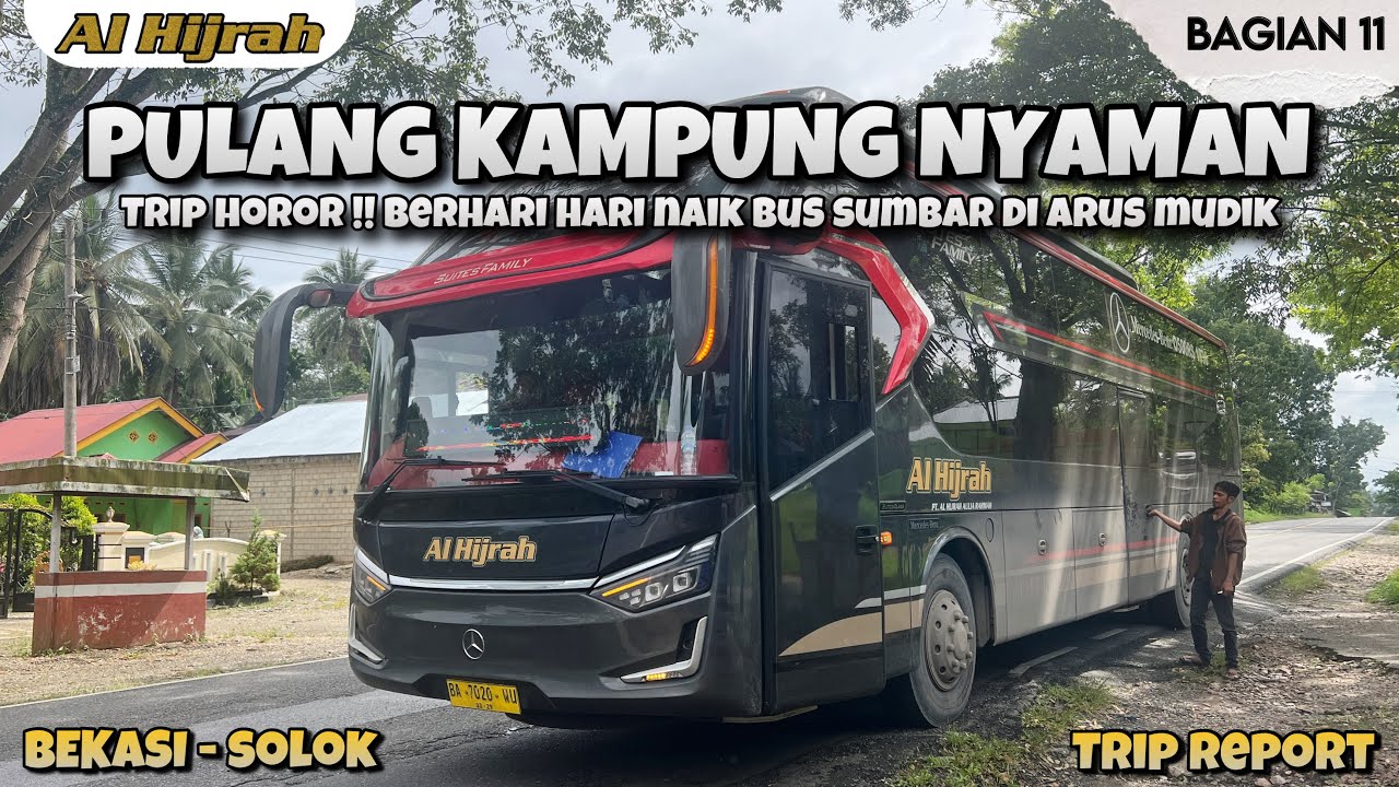 MUDIK NYAMAN NAIK SLEEPER !! 51 JAM NAIK PO AL HIJRAH SUITES FAMILY DI ARUS MUDIK 2024 ! (11/11)