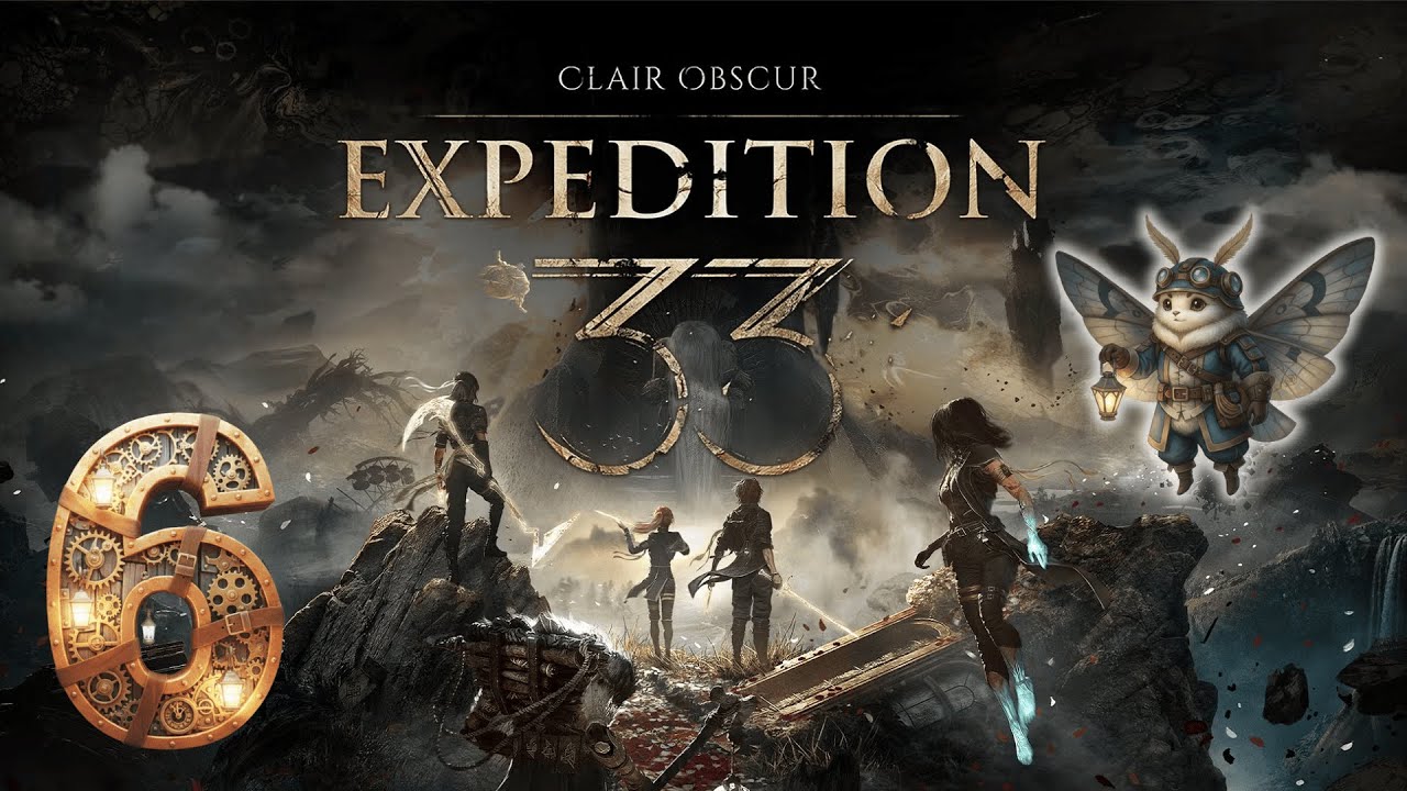 CLAIR OBSCUR - Expedition 33 I Part 6 I Let's Play I Kleine_Motte_ I Deutsch