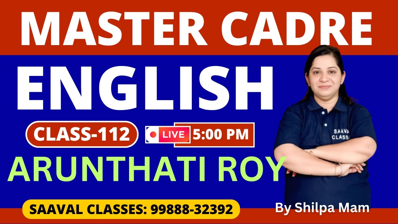 Master Cadre English DAY-112 | Arunthati roy | SAAVAL CLASSES Abohar | M: 99888-32392