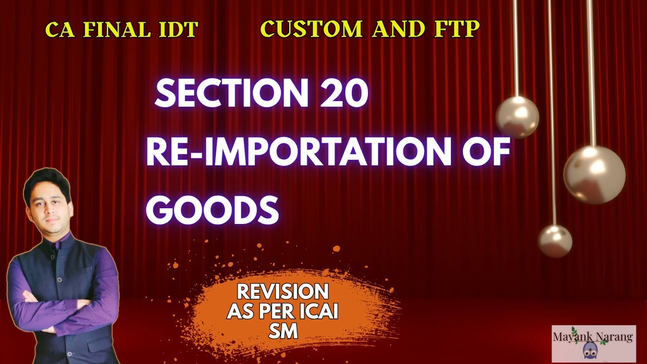 LEC 04 | SEC 20 | CUSTOMS ACT1962 | REVISIONS | CA FINAL | MAYANK NARANG