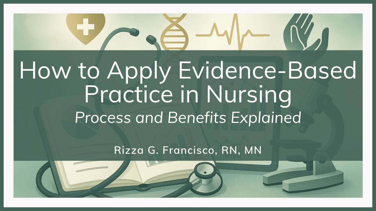 How to Apply Evidence Based Practice in Nursing: Process and Benefits Explained