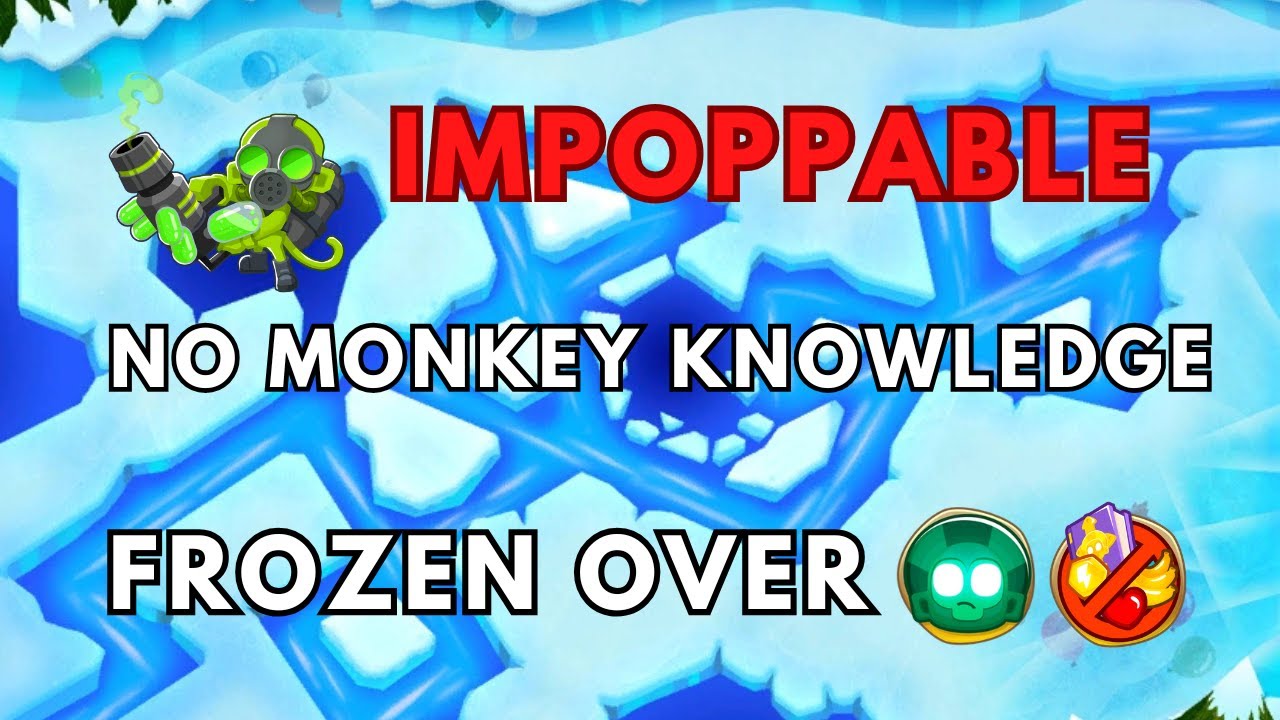 BTD6 IMPOPPABLE TUTORIAL | NO POWERS | NO MONKEY KNOWLEDGE | FROZEN OVER