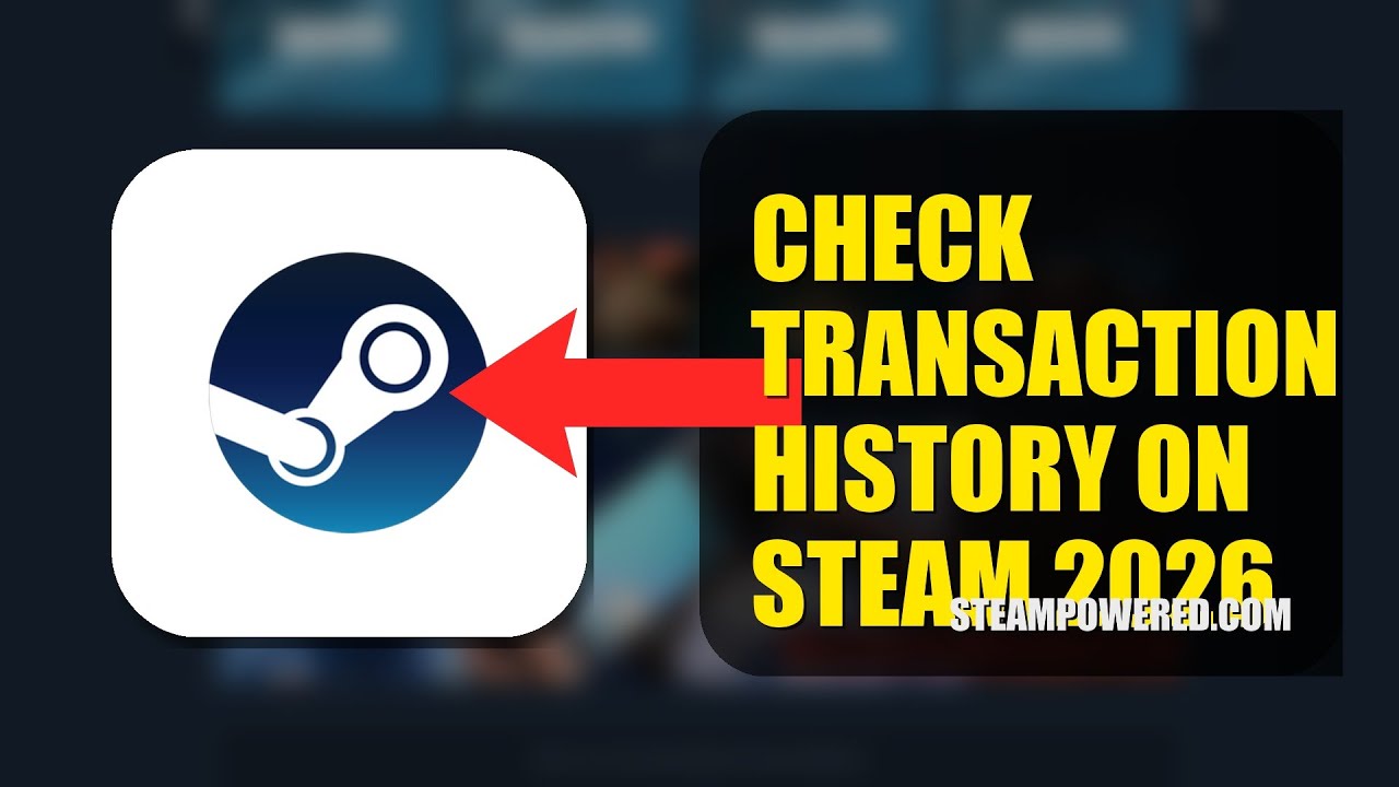 How To Check Transaction History On Steam 2026 (FULL TUTORIAL)