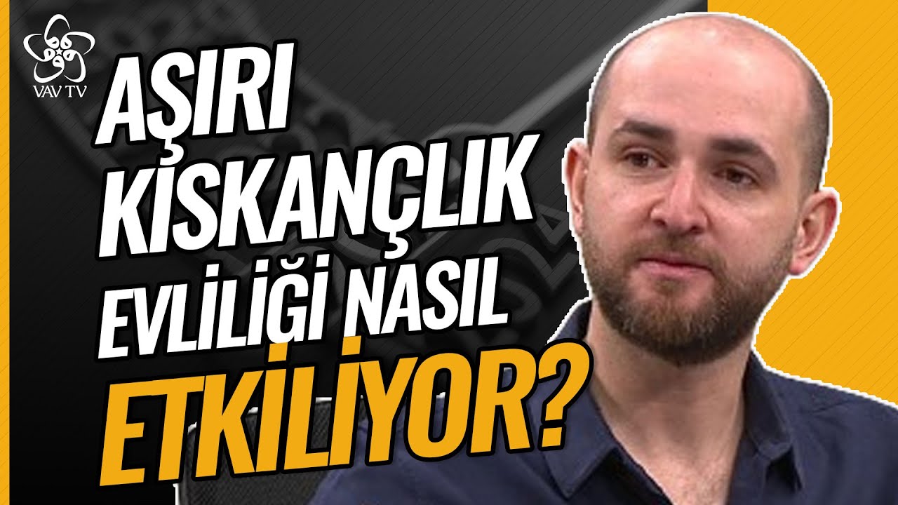 Aşırı Kıskançlık Evliliği Nasıl Etkiliyor? | Klinik Psikolog Selçuk Tokaç
