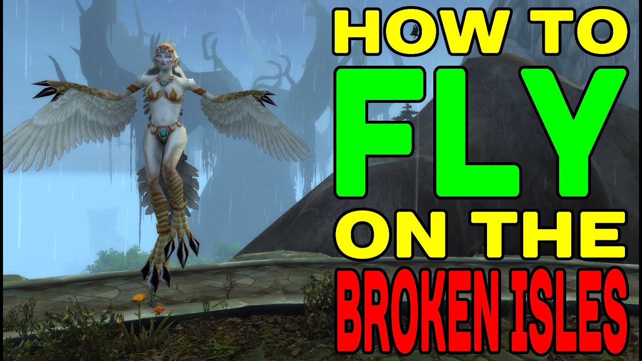World of Warcraft LEGION: How to Fly on Broken Isles (Emerald Winds) !!