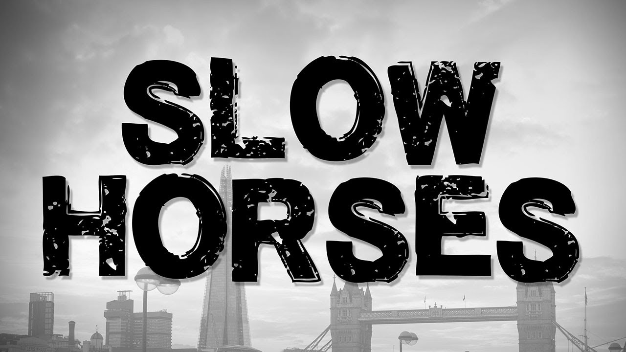 SLOW HORSES - The Scientist By Coldplay