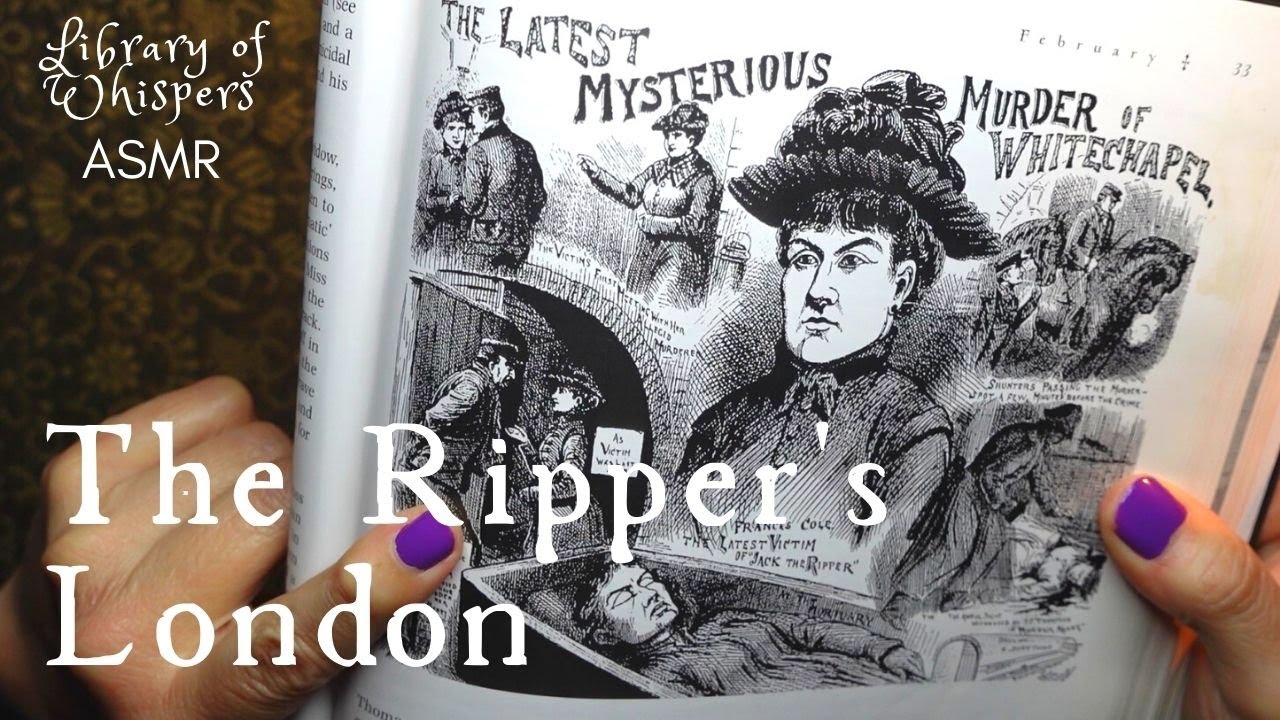 ASMR | Jack the Ripper's London - Tales of Crime in Victorian London - Whispered Reading