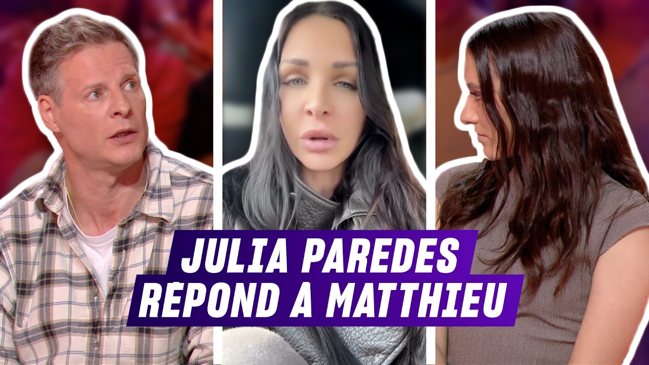 Julia Paredes répond cash à Matthieu Delormeau sur ses impôts