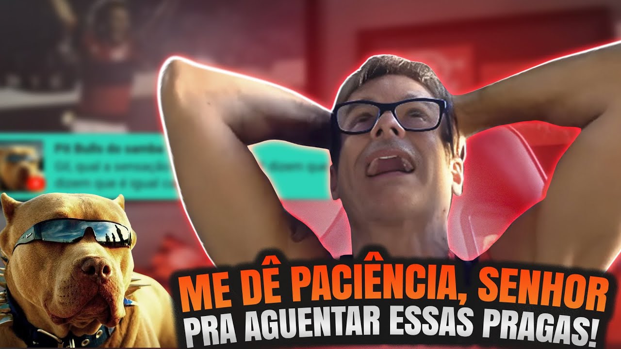 GIL PEDE PACIÊNCIA PRA DEUS PRA AGUENTAR OS SUPERCHATS!