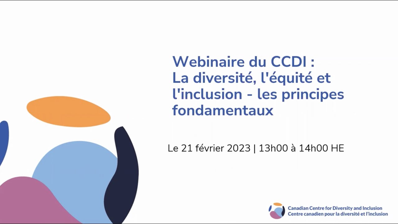 Webinaire du CCDI : La diversité, l'équité et l'inclusion - les principes fondamentaux