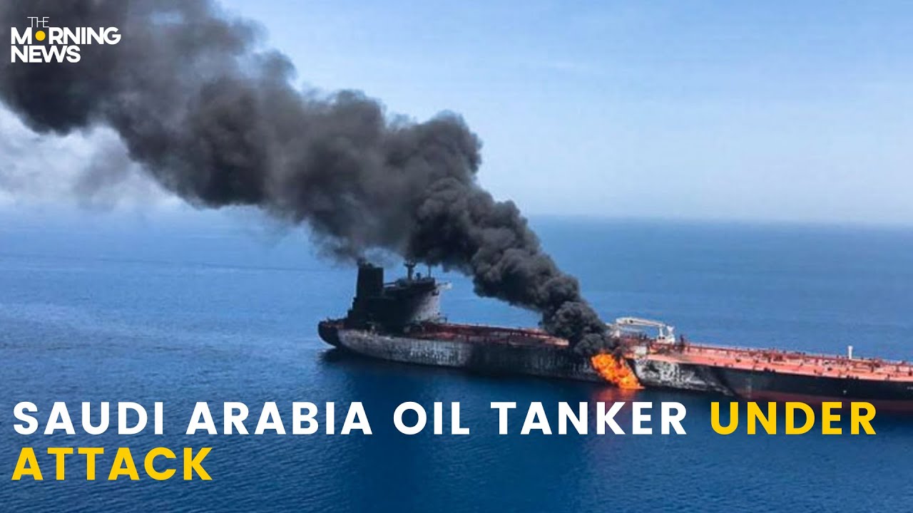 Saudi Arabia's Oil Tanker Attacked In The Red Sea