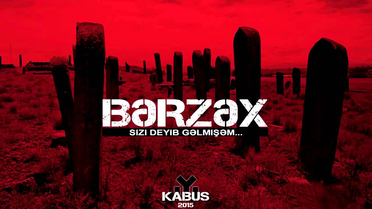 Kabus  - Bərzəx.