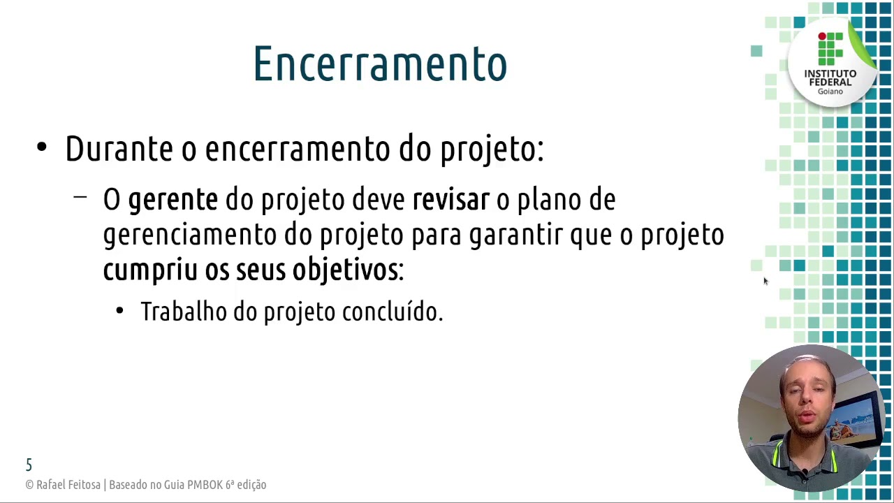 Gerência de Projetos de Software: Aula 13 Processos de encerramento