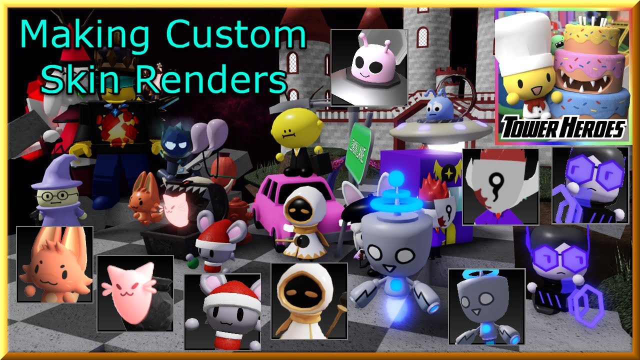 Creating Custom Skin Renders - Tower Heroes