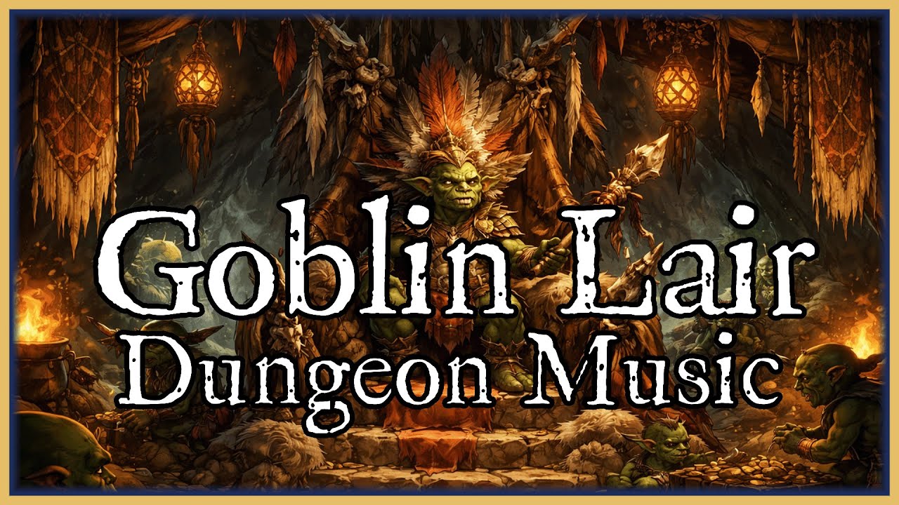 🎵 Goblin Lair | Fantasy Dungeon Music | D&D | TTRPG | 1 Hour