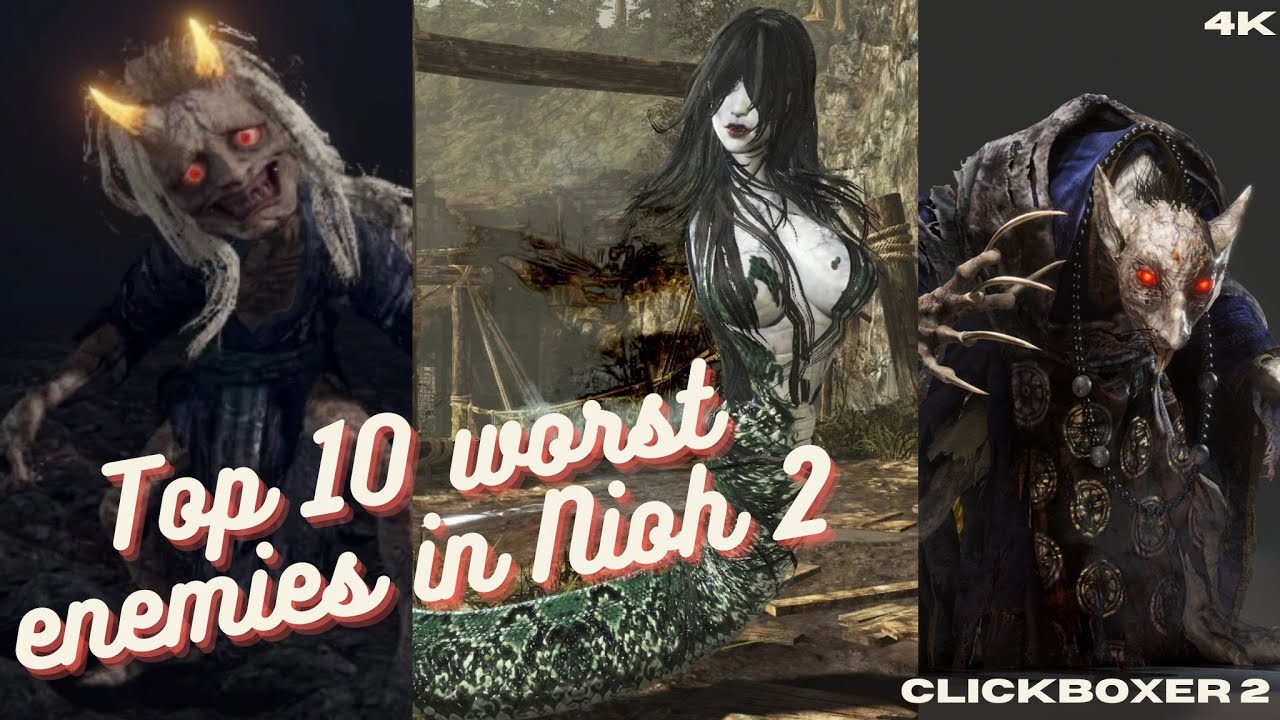 Top 10 worst enemies in Nioh 2. Enemies you don't want to encounter