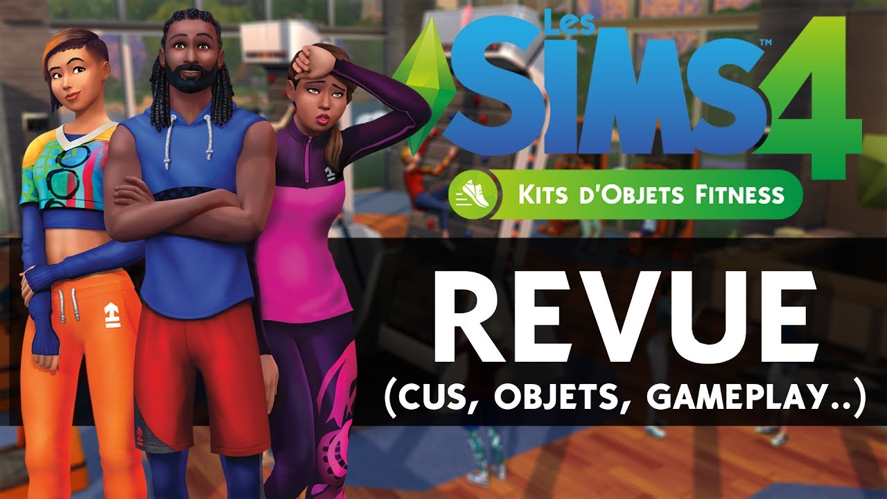 LES SIMS 4 FITNESS | Revue ! (CUS, objets, gameplay..)