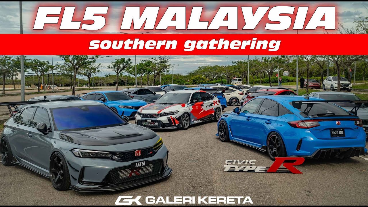 FL5 Type R Malaysia - SOUTHERN GATHERING
