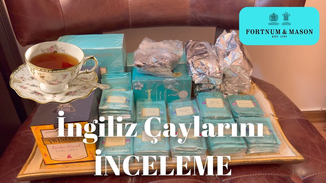 İngiliz Çaylarını İnceliyorum☕️: Fortnum & Mason, Twinings, Harrods, Harvey Nichols