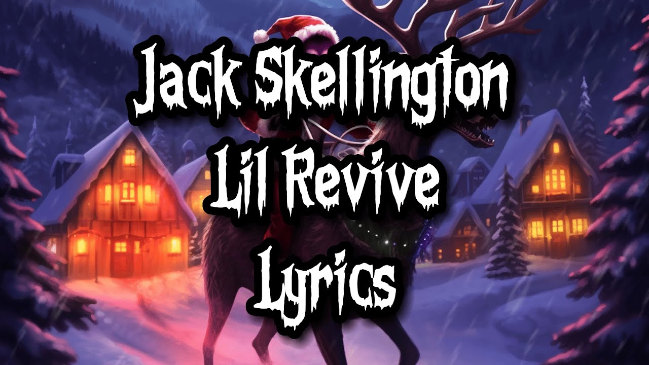 Jack Skellington - Lil Revive (LYRICS)