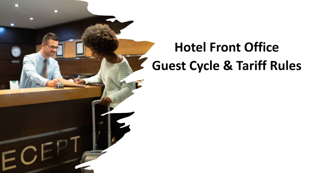 Hotel Front Office Guest Cycle & Tariff Rules