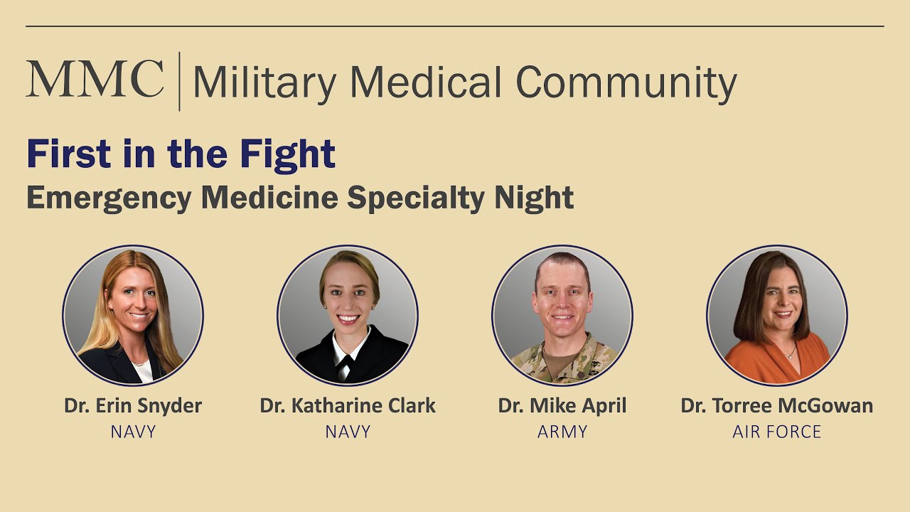 Military Medical Community – First in the Fight: Emergency Medicine Specialty Night