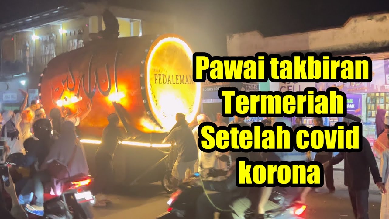 Pawai takbiran termeriah setelah covid #pawai desa rumak kecamatan kediri lombok barat