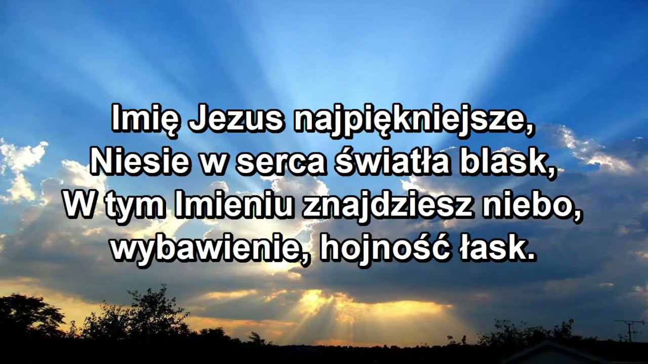 Imię Jezus wiecznie świeże