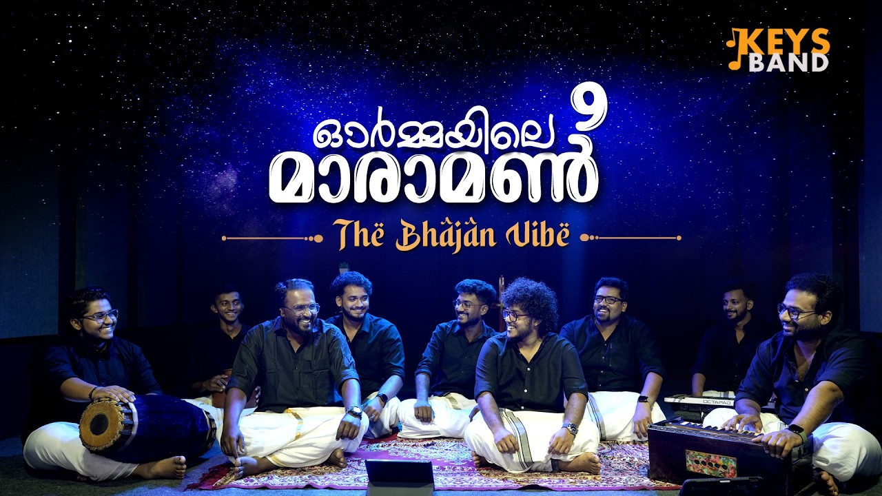 Ormayile Maramon 9 | Keys Band | The Bhajan Vibe