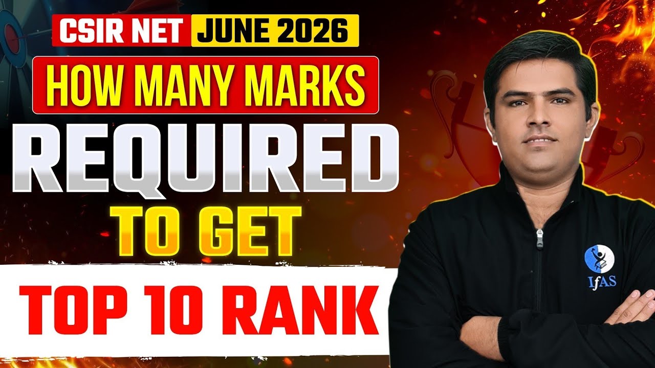 How Many Marks Required To Get Top 10 Rank in CSIR NET JUNE 2026