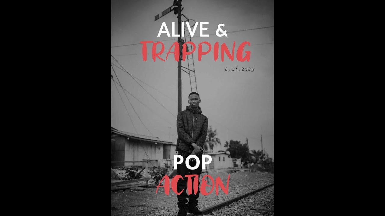 Pop Action   Alive & Trapping Official Lyrics Video