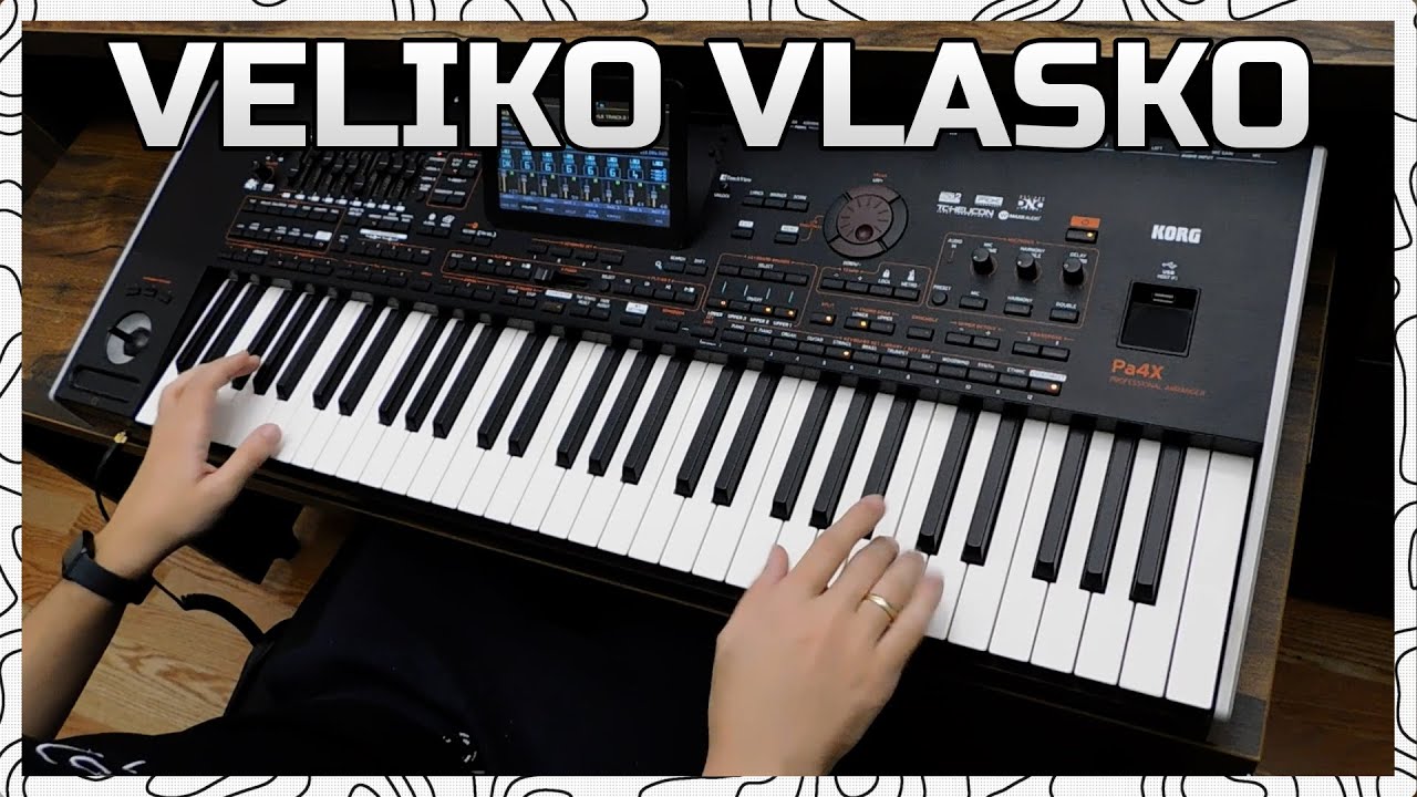 Veliko Vlasko // MARKO MX - Fmol Mix Kola - KORG Pa4x!